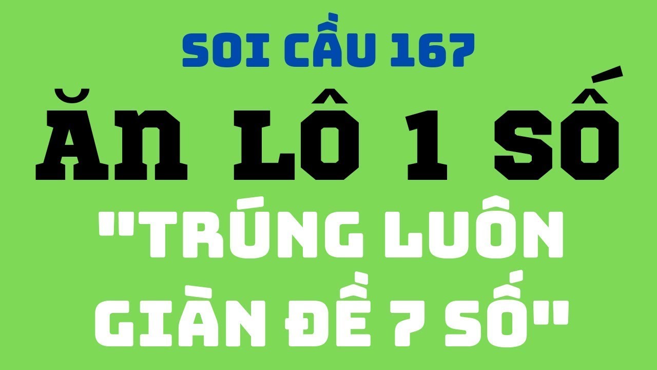 soi cầu 167